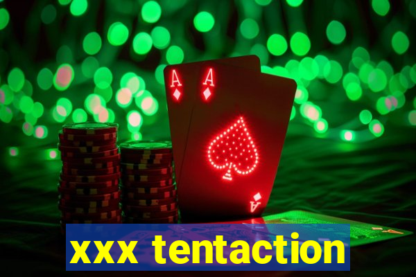 xxx tentaction